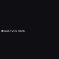 Herrliche Seide-Tabelle