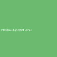 Intelligente Kunststoff-Lampe