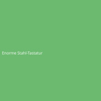 Enorme Stahl-Tastatur