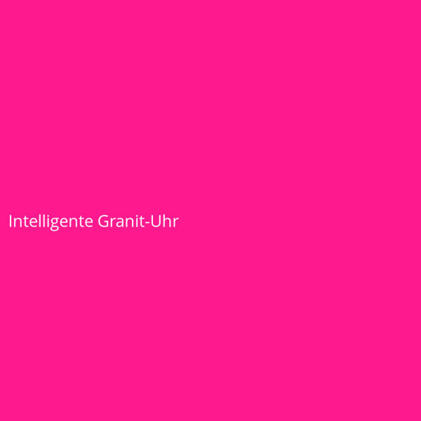 Intelligente Granit-Uhr